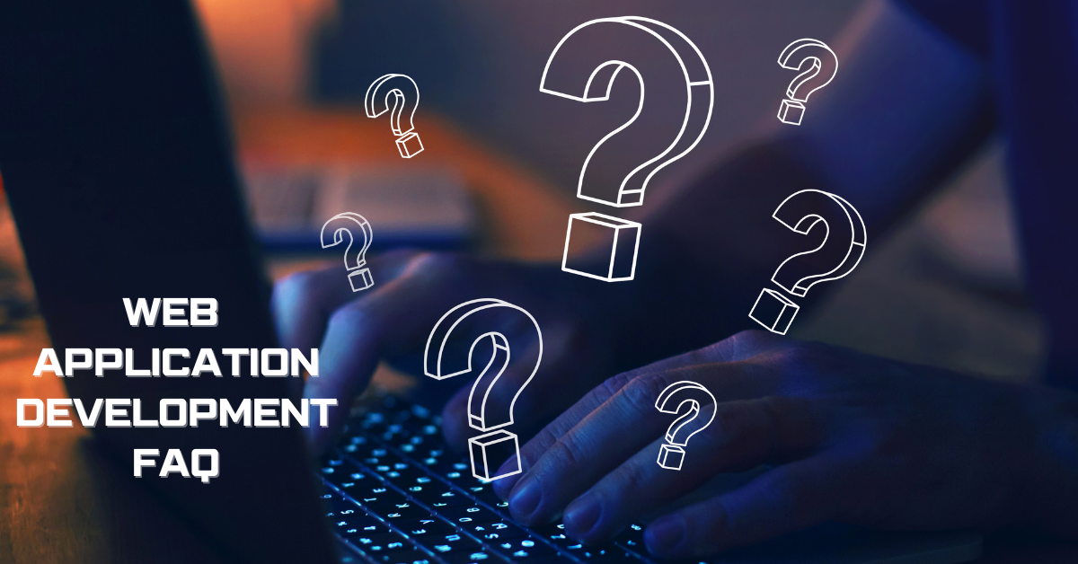 Text on a dark background with question marks Web Application Development FAQ